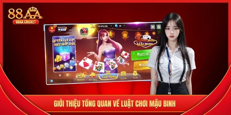 Giới thiệu tổng quan về luật chơi Mậu Binh 