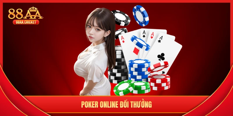 poker online đổi thưởng